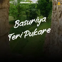 Basuriya Teri Pukare